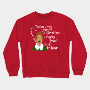 Elf Funny Quotes Crewneck Sweatshirt